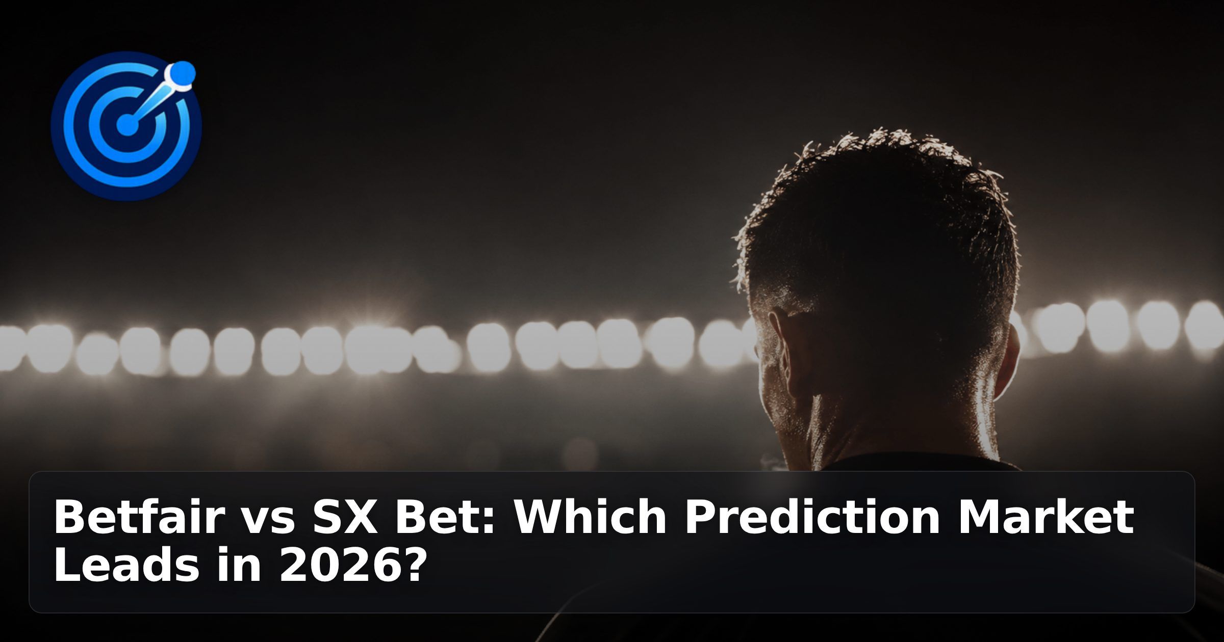 Betfair vs SX Bet: Which Prediction Market Leads in 2026?