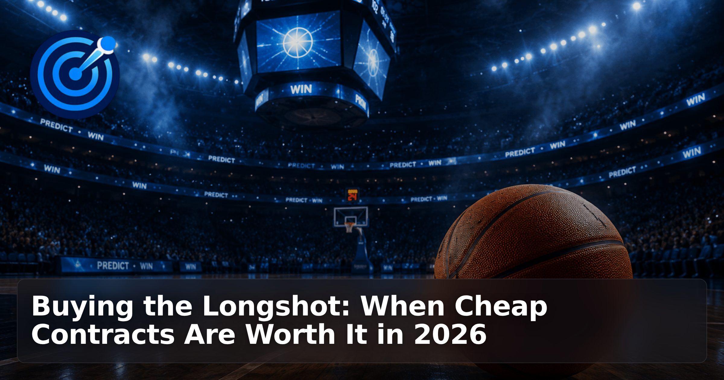 Buying the Longshot: When Cheap Contracts Are Worth It in 2026