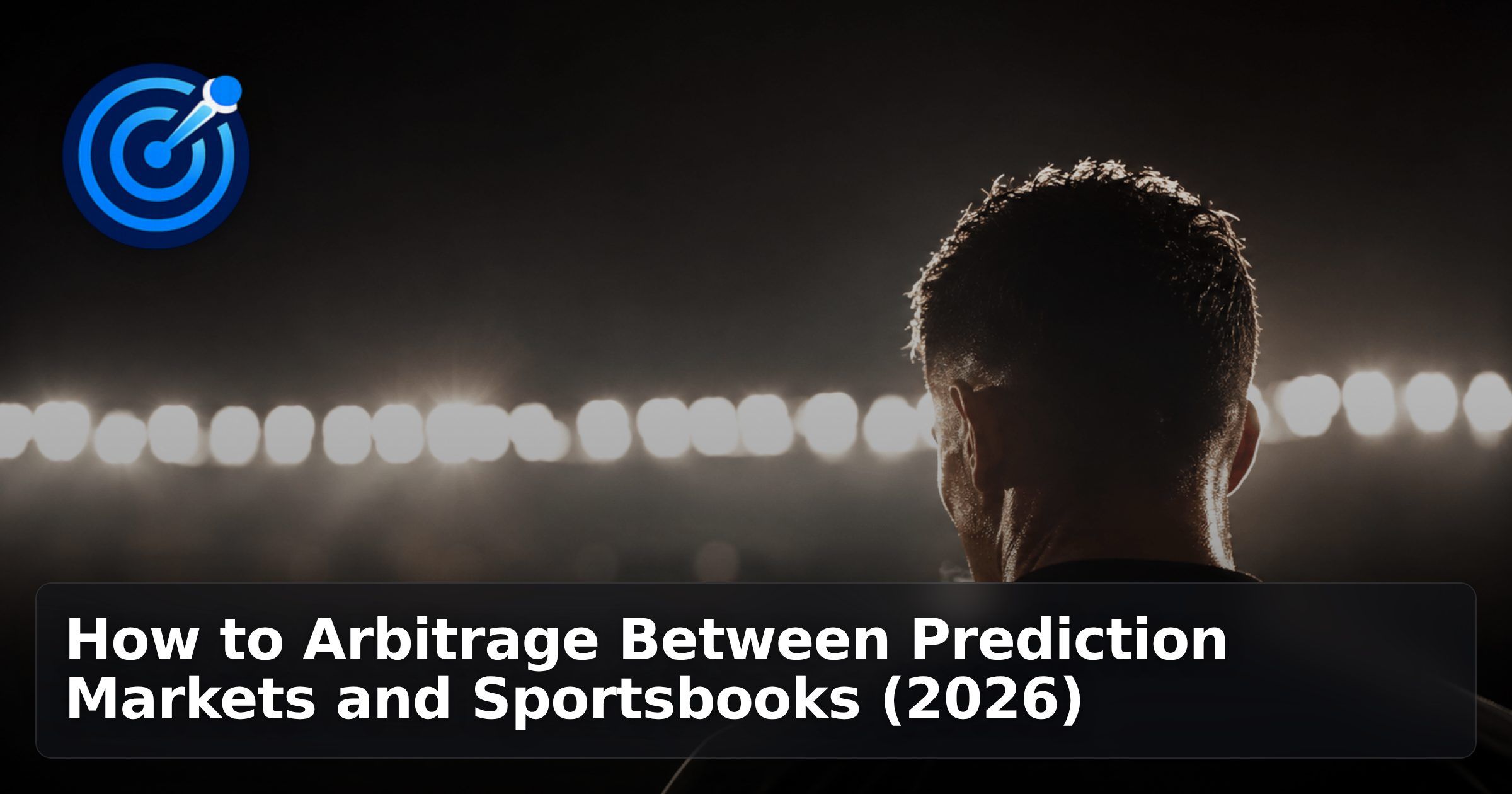 How to Arbitrage Between Prediction Markets and Sportsbooks (2026)