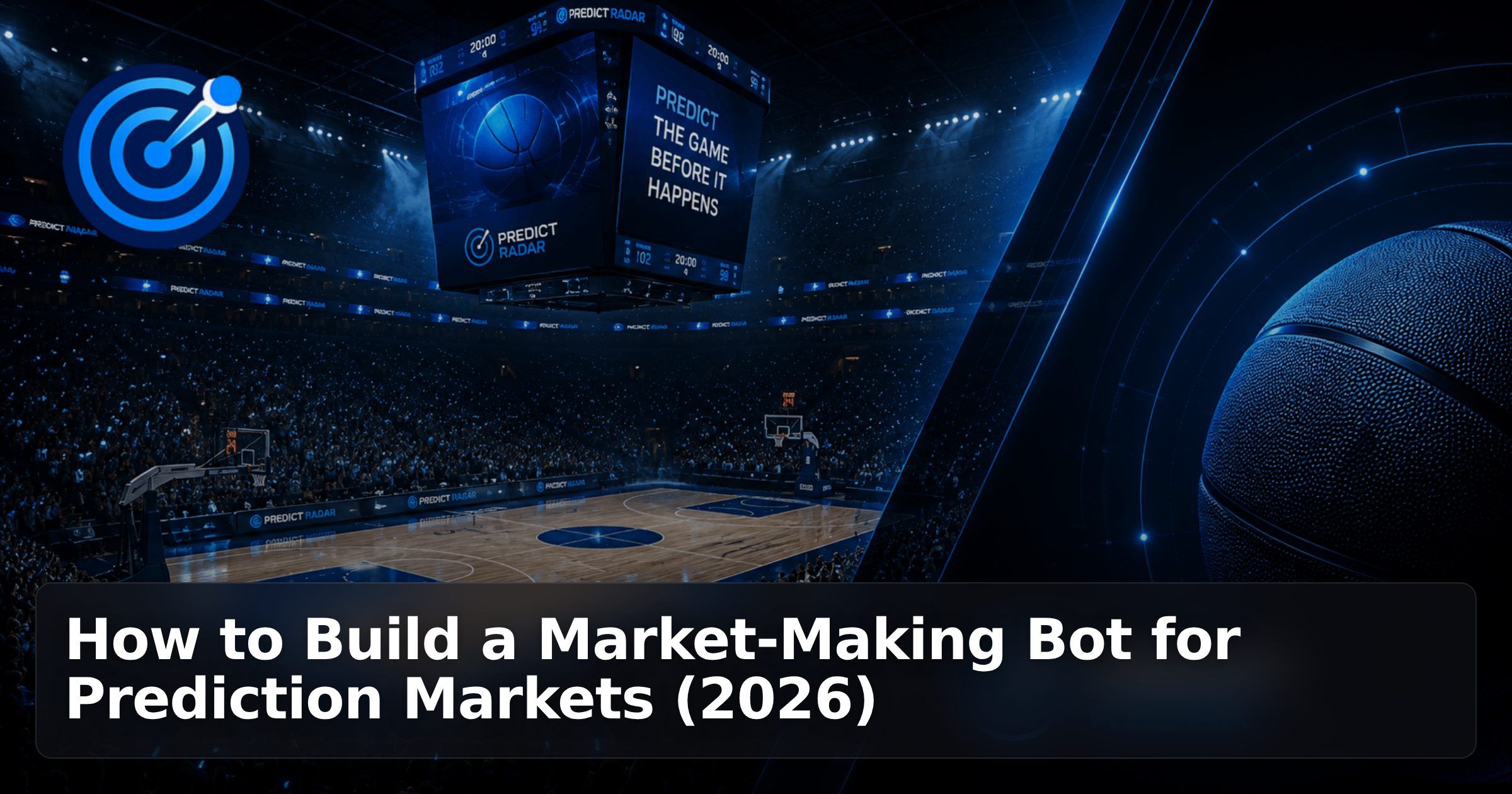 How to Build a Market-Making Bot for Prediction Markets (2026)