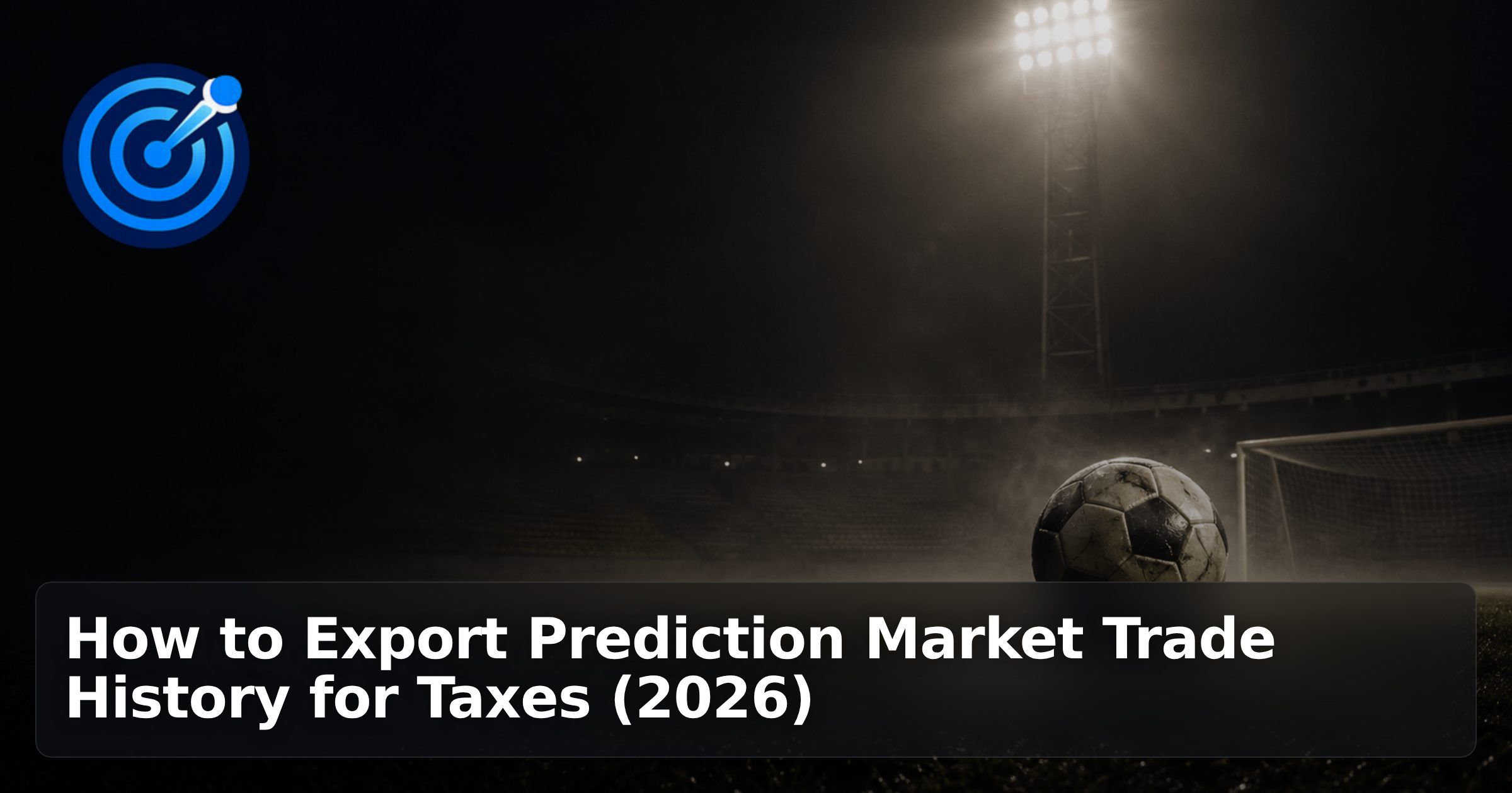 How to Export Prediction Market Trade History for Taxes (2026)