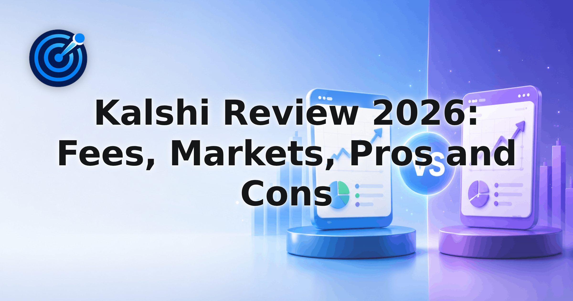 Kalshi Review 2026: Fees, Markets, Pros and Cons