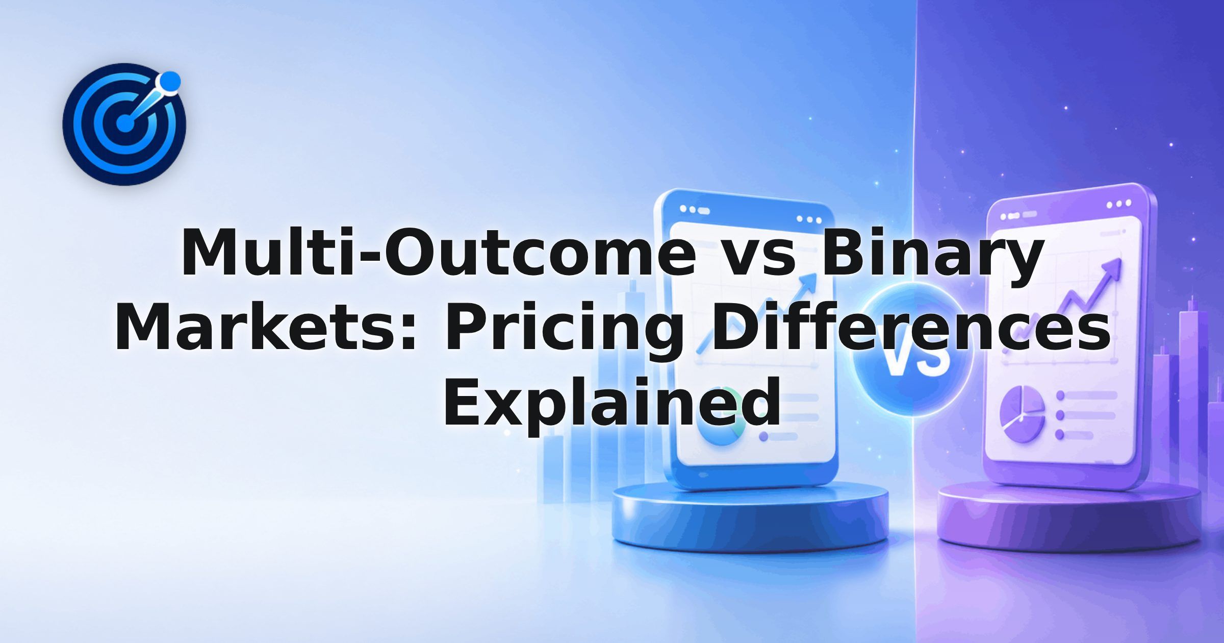 Multi-Outcome vs Binary Markets: Pricing Differences Explained