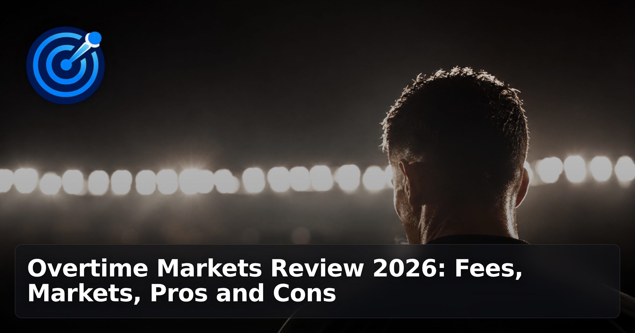 Overtime Markets Review 2026: Fees, Markets, Pros and Cons