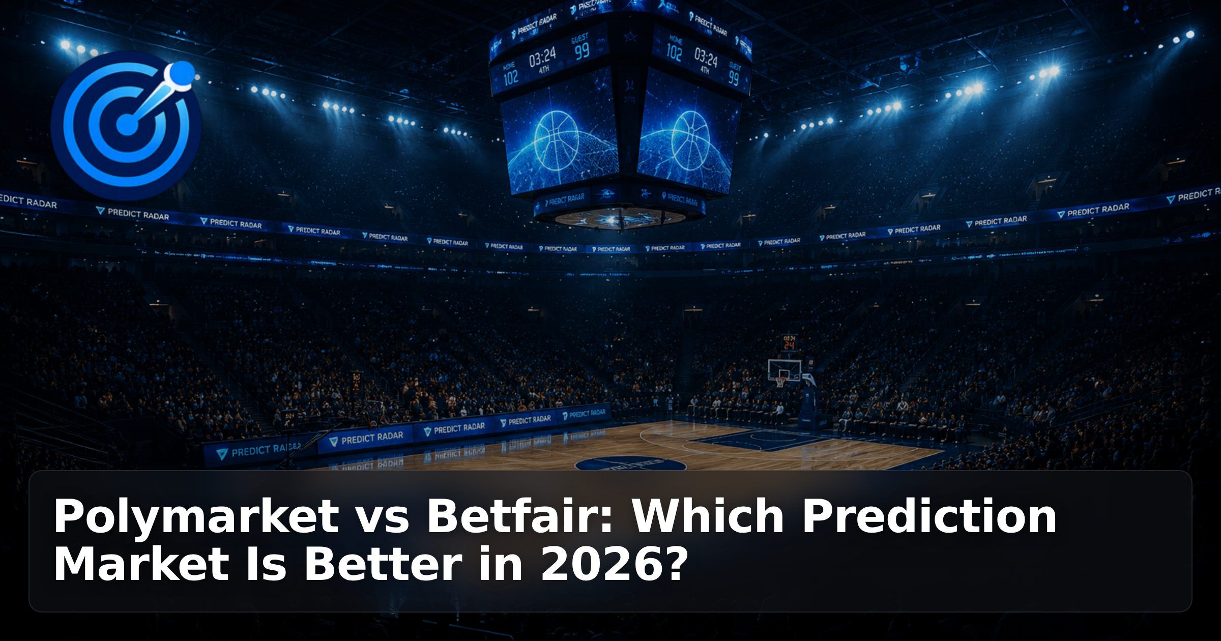 Polymarket vs Betfair: Which Prediction Market Is Better in 2026?