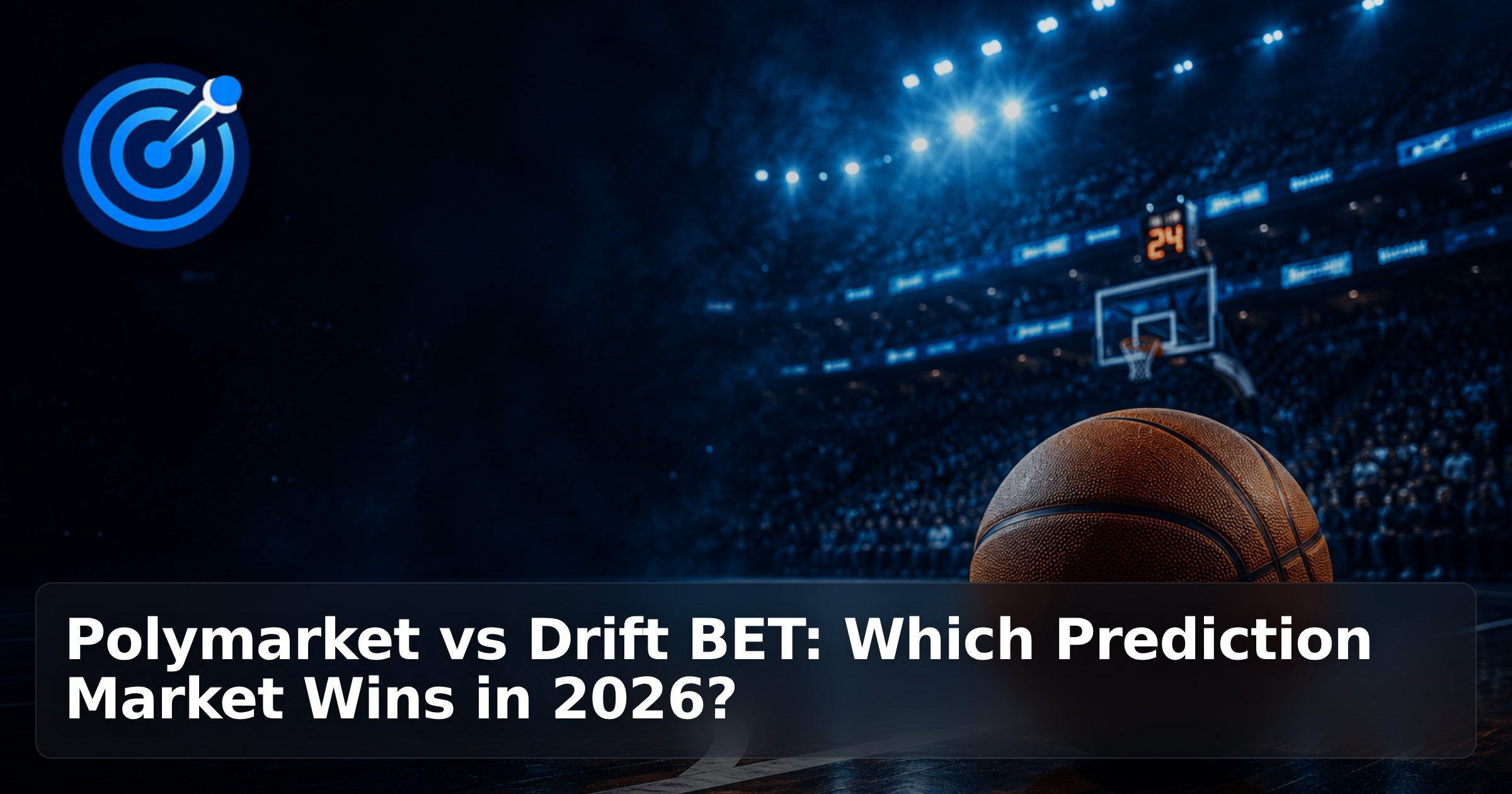 Polymarket vs Drift BET: Which Prediction Market Wins in 2026?