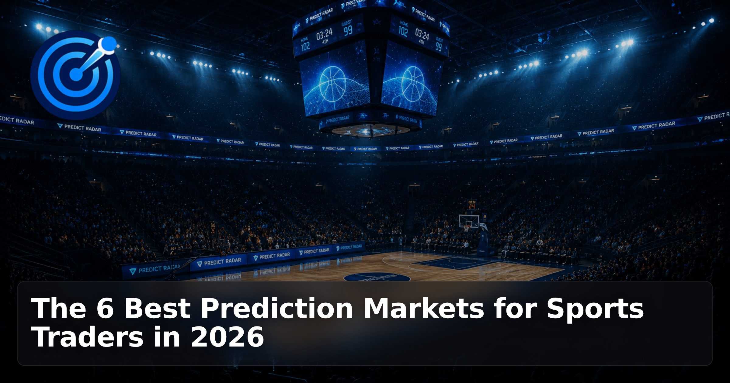 The 6 Best Prediction Markets for Sports Traders in 2026