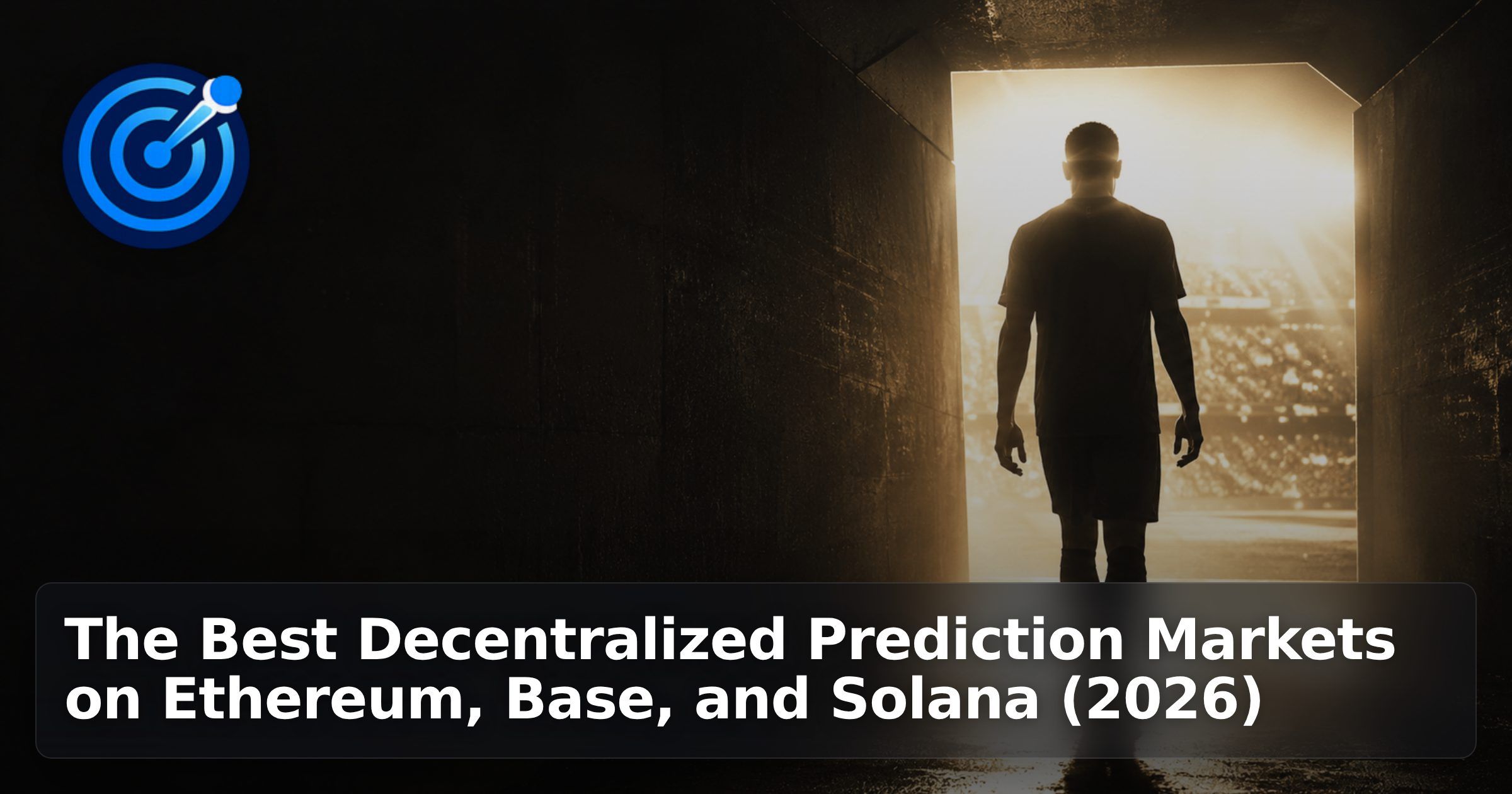 The Best Decentralized Prediction Markets on Ethereum, Base, and Solana (2026)