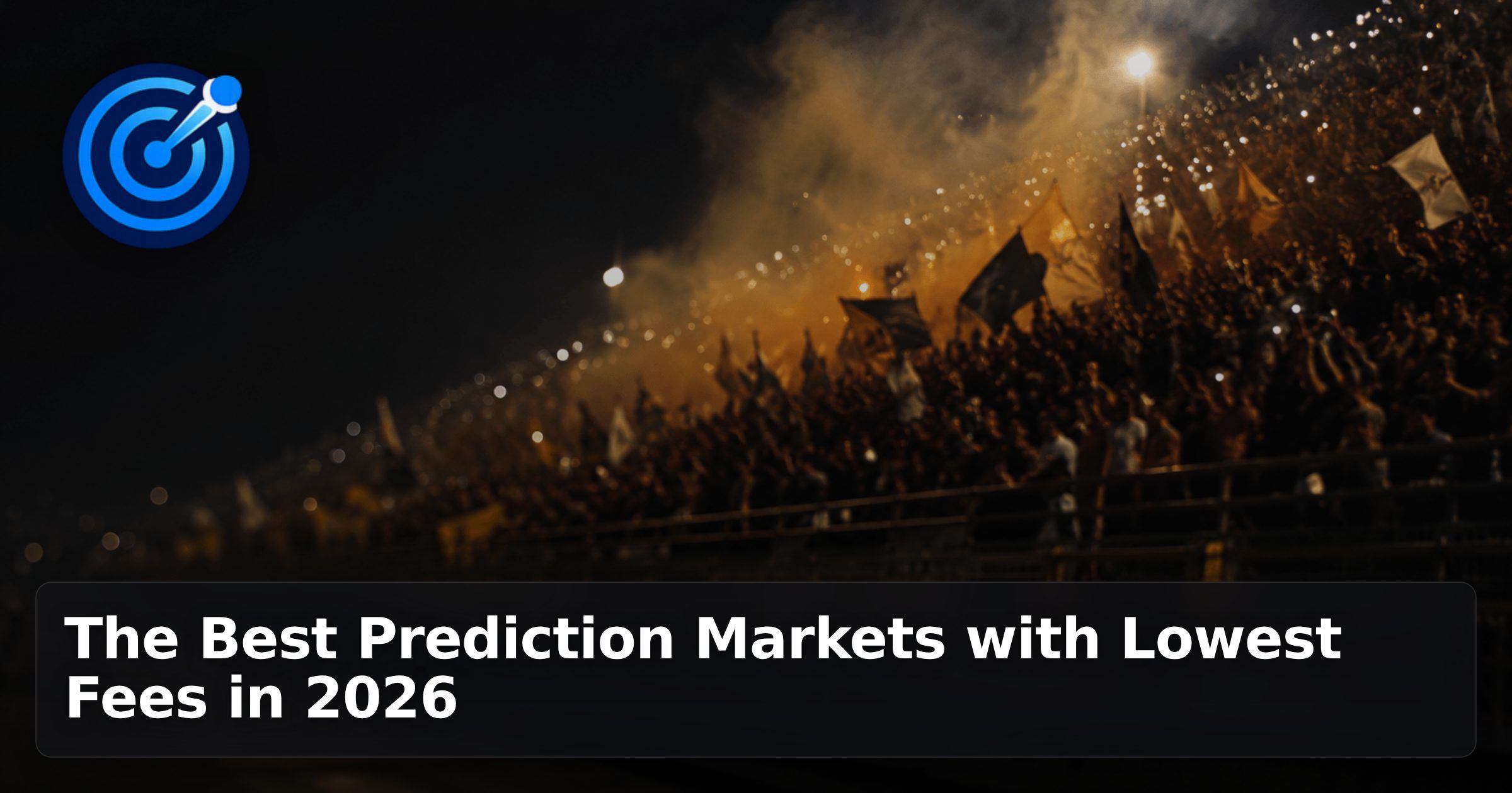 The Best Prediction Markets with Lowest Fees in 2026