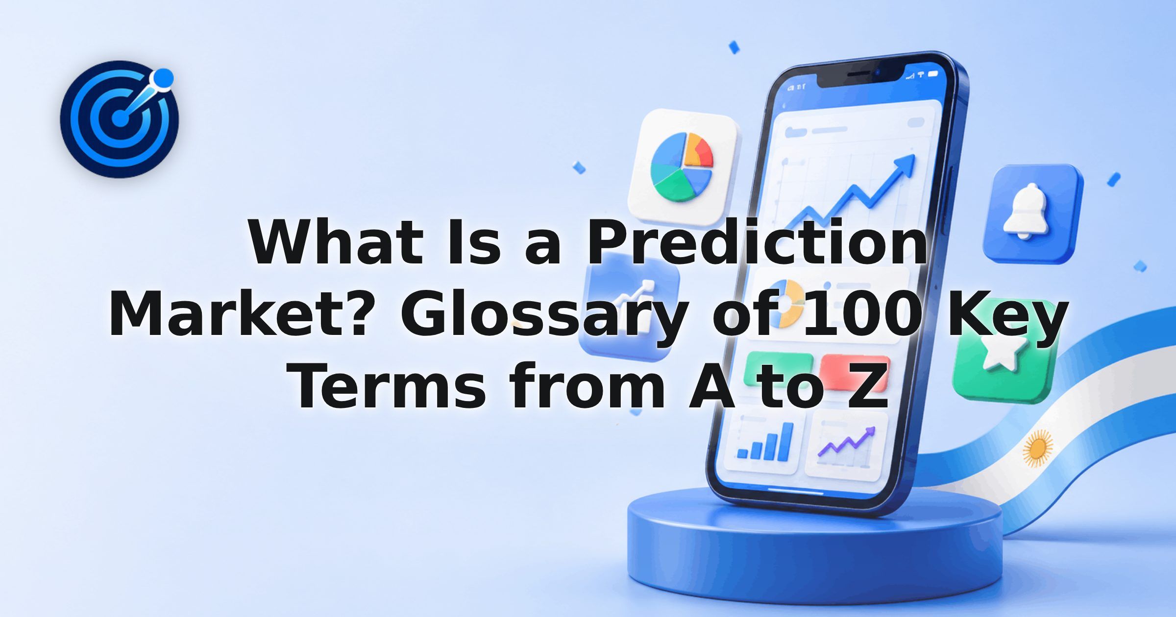 What Is a Prediction Market? Glossary of 100 Key Terms from A to Z