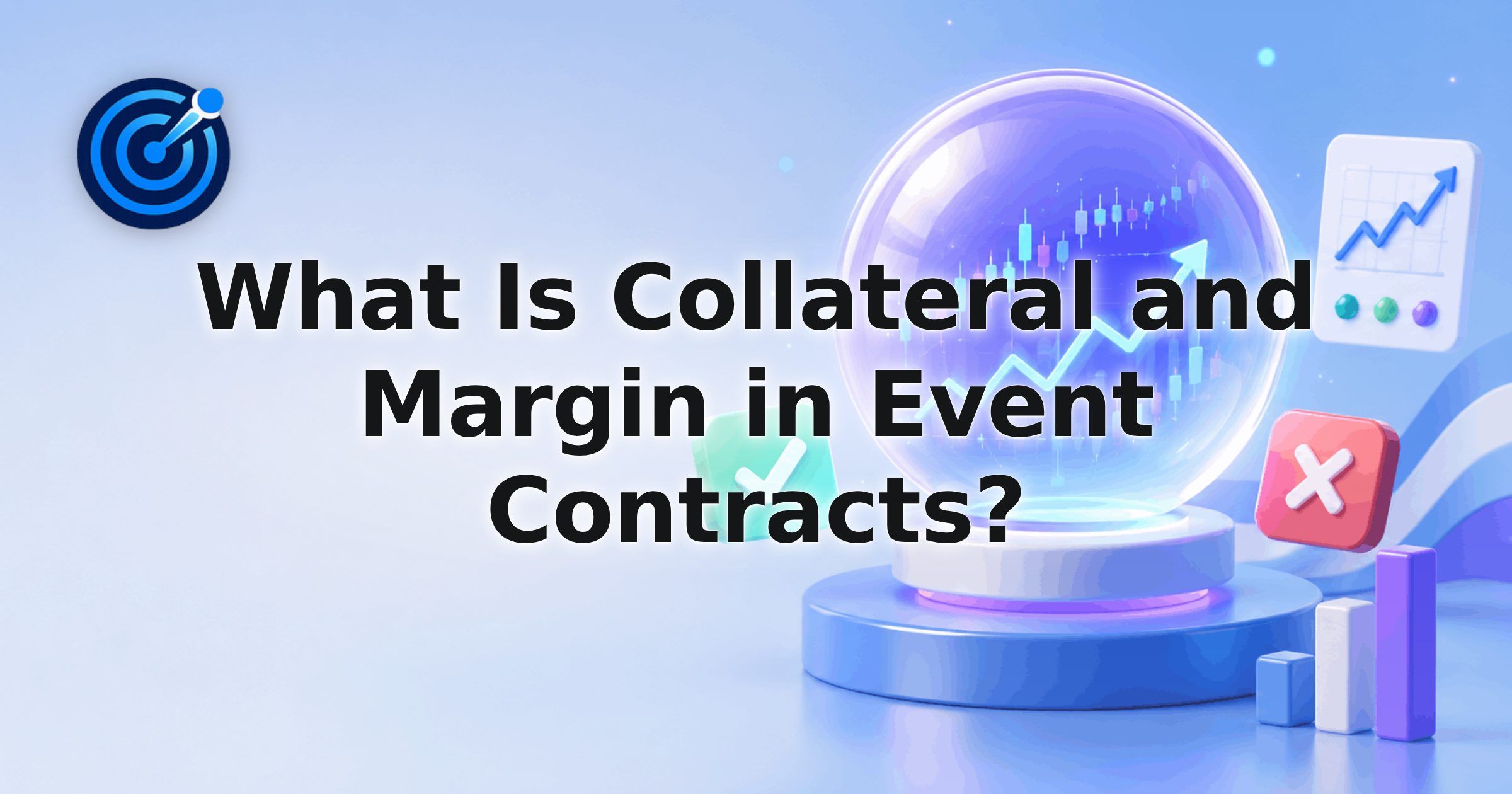 What Is Collateral and Margin in Event Contracts?